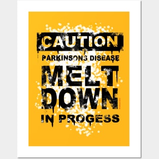 CAUTION PD MELT DOWN IN PROGRESS Posters and Art